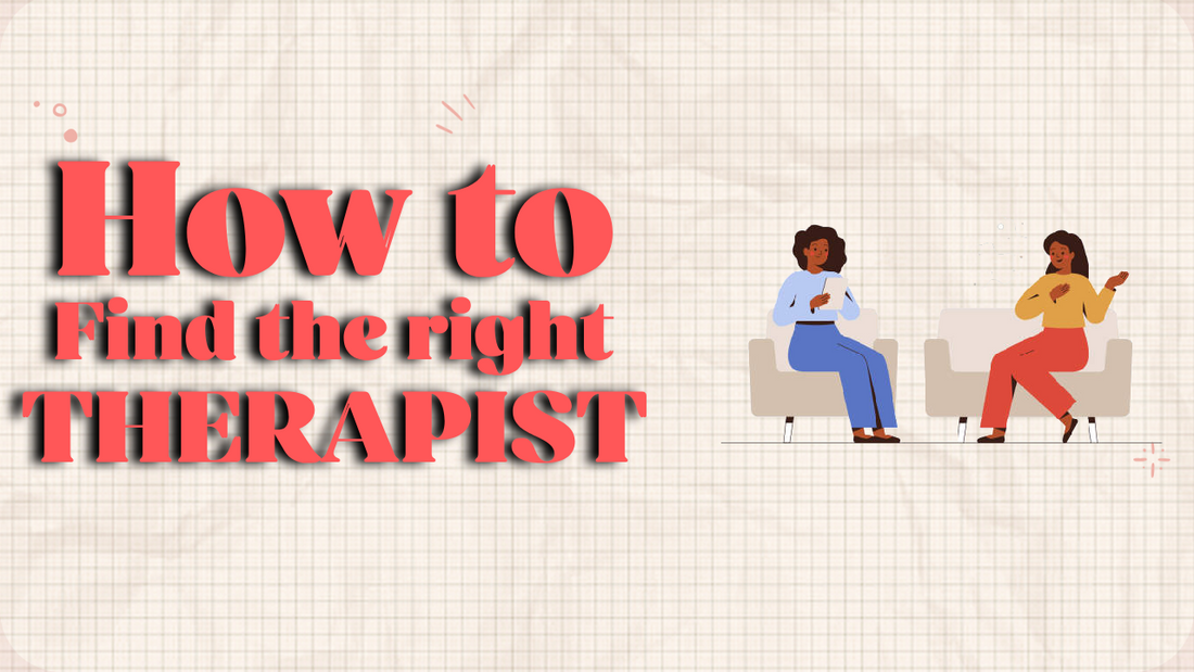 How to Find the Right Therapist