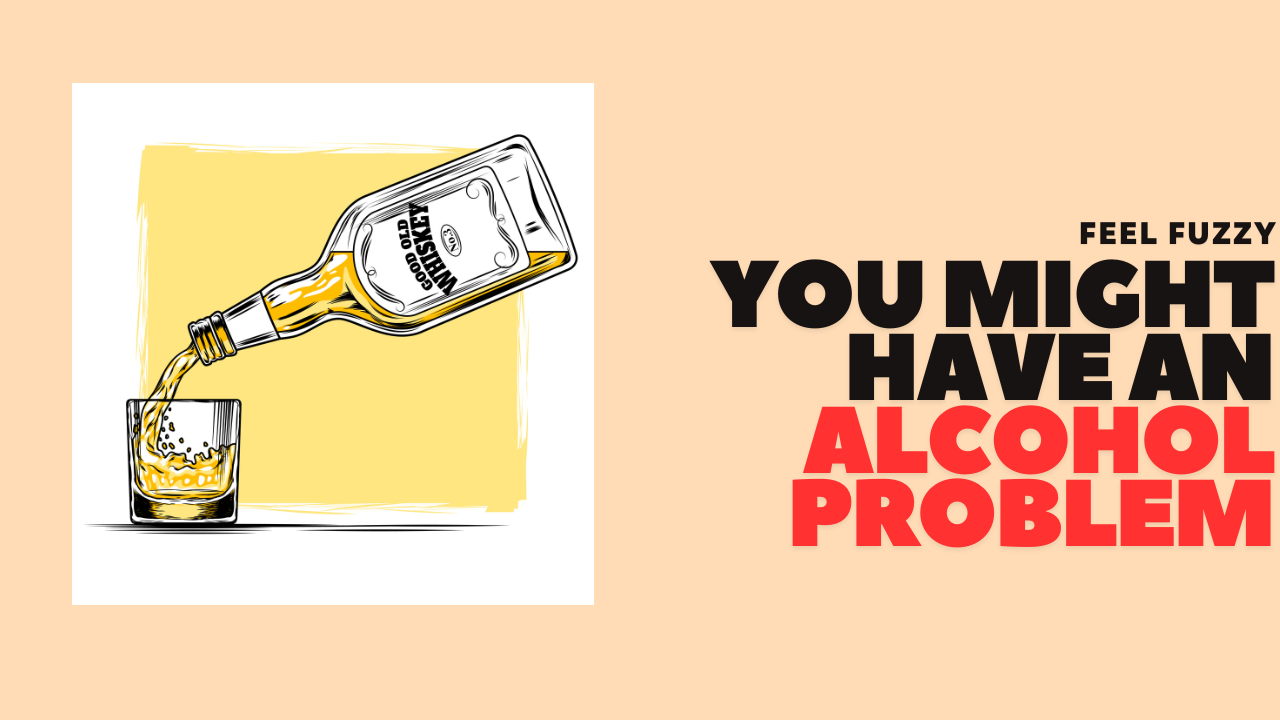 You Don’t Have to Drink Every Day to Have an Alcohol Problem