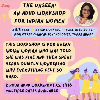 The Unseen: An ADHD Workshop for Indian Women