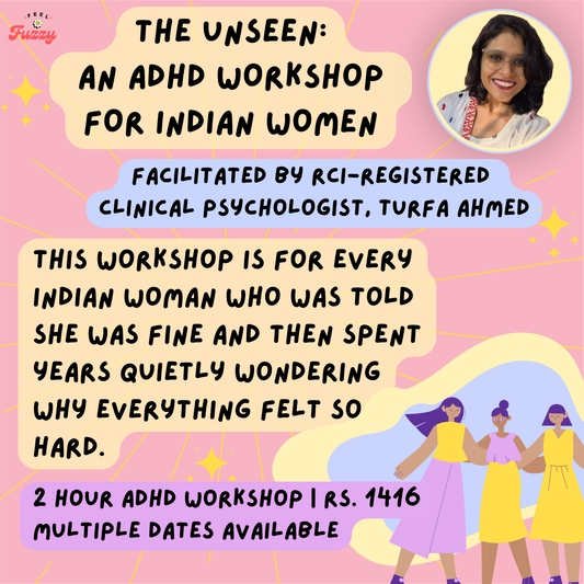 The Unseen: An ADHD Workshop for Indian Women