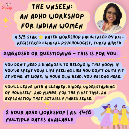 The Unseen: An ADHD Workshop for Indian Women