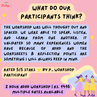 The Unseen: An ADHD Workshop for Indian Women